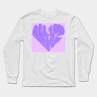 Copy of All You Need is Love- violet Long Sleeve T-Shirt